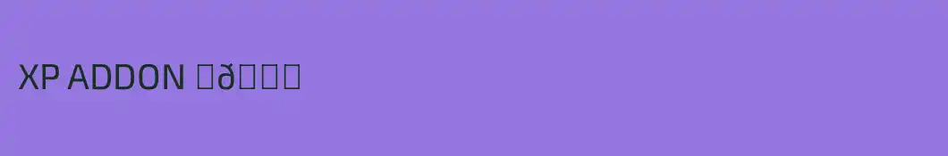 XP ADDON ☃️🌈